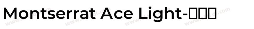 Montserrat Ace Light字体转换